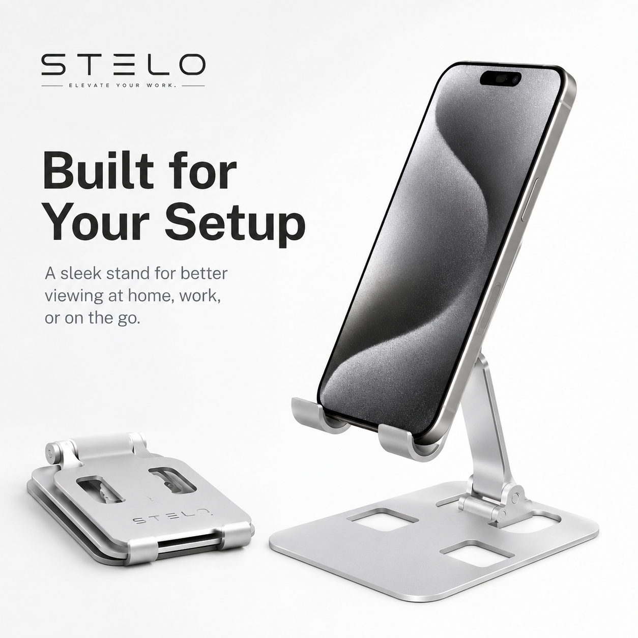 Stelo Adjustable Phone & Tablet Stand — Foldable Aluminum